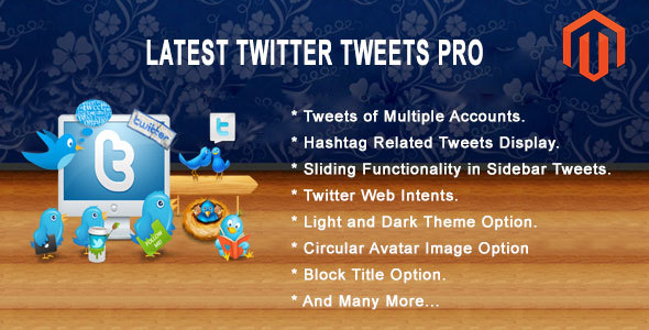 Latest Twitter Tweets Pro Magento Extension Nulled