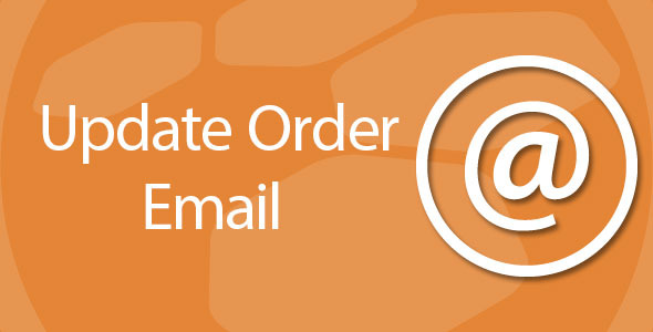 Update order email address and status