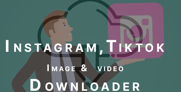 Instagram video downloader tiktok facebook image and video downloader 1.5 Nulled