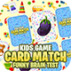 KIDS CARD MATCH UNITY FULL PROJECT + ADMOB + EASY RESKIN + 64BIT SUPPORT